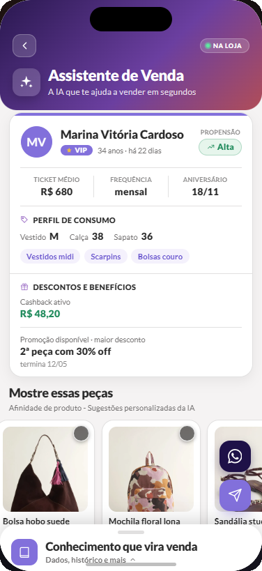 Assistente de Vendas com a cliente identificada: propensão, ticket médio, perfil de consumo, cashback e peças sugeridas