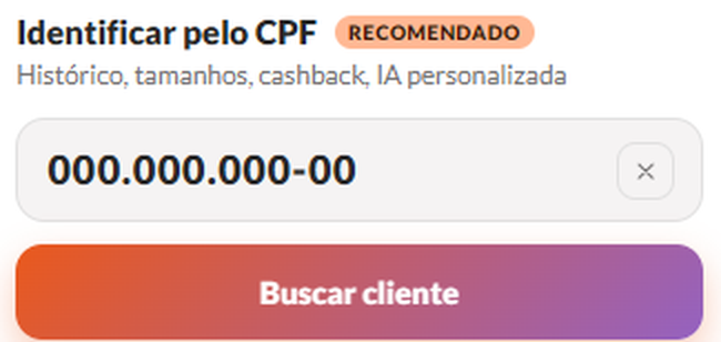 Identificação da cliente pelo CPF, que libera histórico, tamanhos e cashback